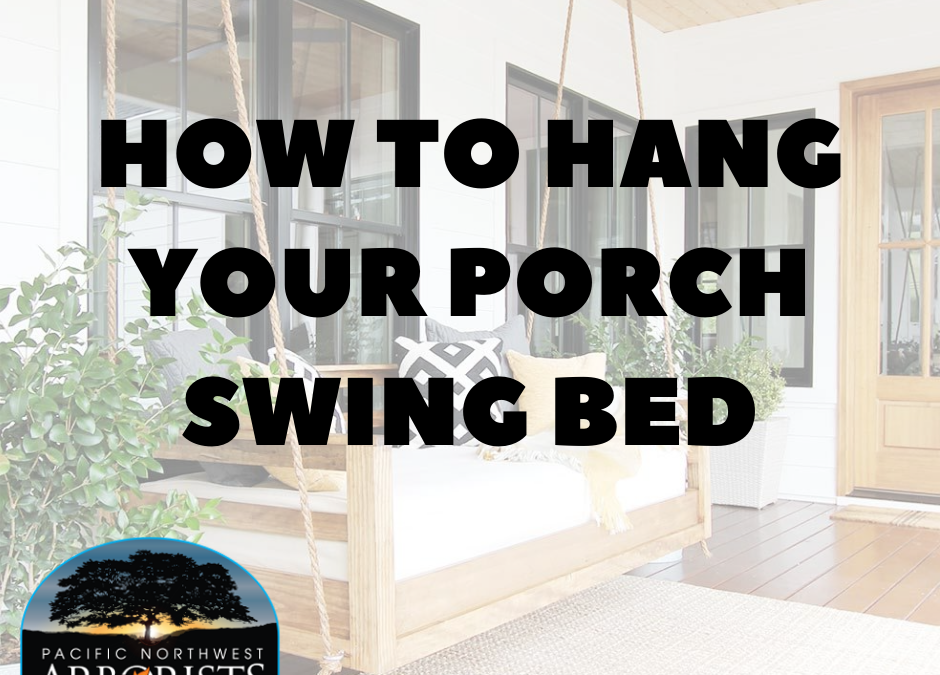 How To Hang Your Porch Swing Bed
